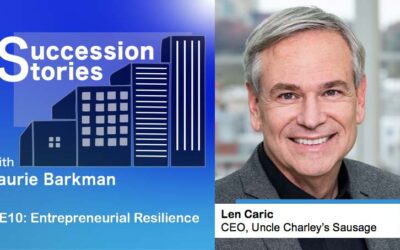 E10: Entrepreneurial Resilience – Len Caric, CEO Uncle Charley’s Sausage