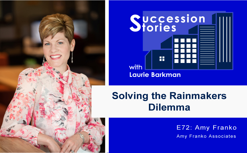 72: Solving the Rainmakers Dilemma with Amy Franko
