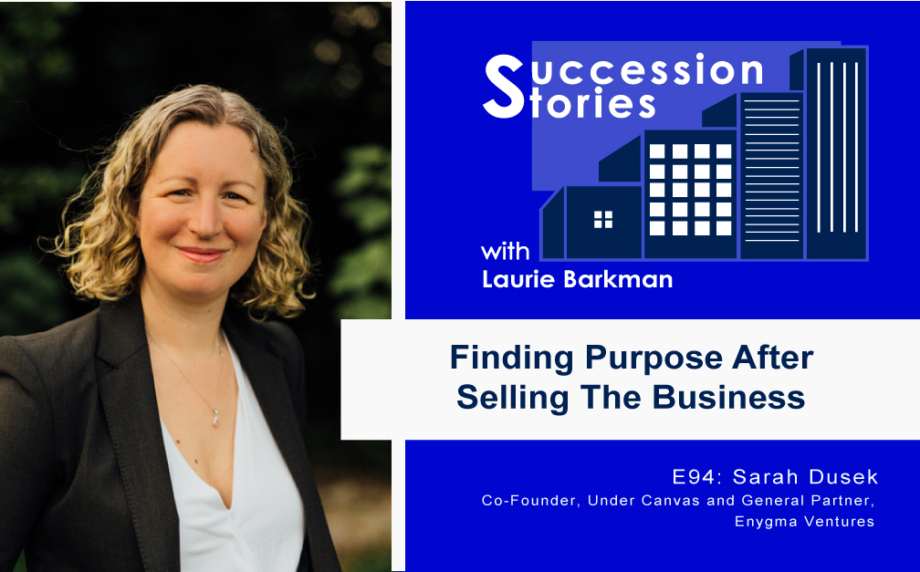 94: Finding Purpose After Selling The Business – Sarah Dusek